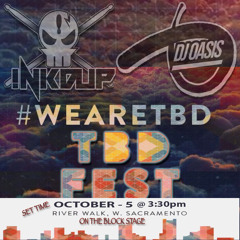 Dj Oasis x InkDup - TBD Fest Full Set 10-5-2014