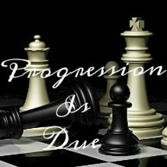 Progression Is Due