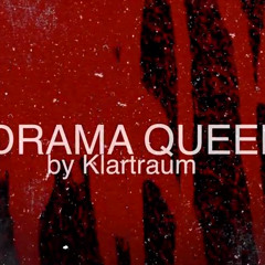 Klartraum - Drama Queen (Original Mix)