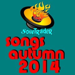 SoulTrader - Songs - Autumn 2014