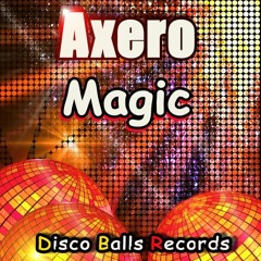 Axero - Magic (Original Mix) [OUT 7 OCTOBER]