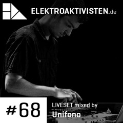 Unifono | Reframing LiveSet | www.elektroaktivisten.de Podcast #68