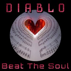 Beat The Soul (Prod. EL Diablo) [Abridged version]
