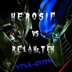 Relakztek VS Herosif - Stick Out