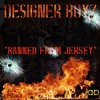 DE$IGNER BOYZ - BANNED FROM JERSEY (CHIEF KEEF DISS)