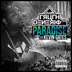 Paradise ft. Kevin Gates
