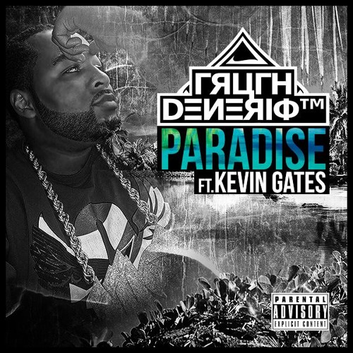 Paradise ft. Kevin Gates