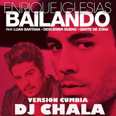 BAILANDO - Enrrique Iglesias - Version Cumbia - Djchala 2014