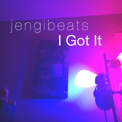 Jengi Beats - I Got It