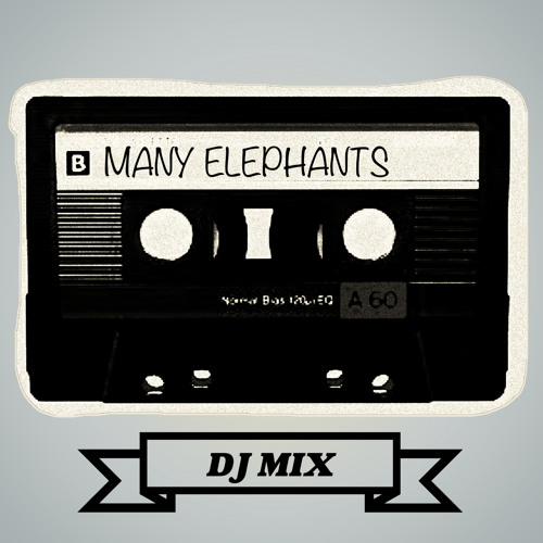Many Elephant DJs - Serving the Herd Mini Mix