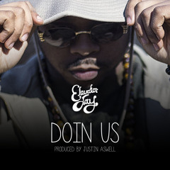 Doin Us (Produced By Justin Aswell)