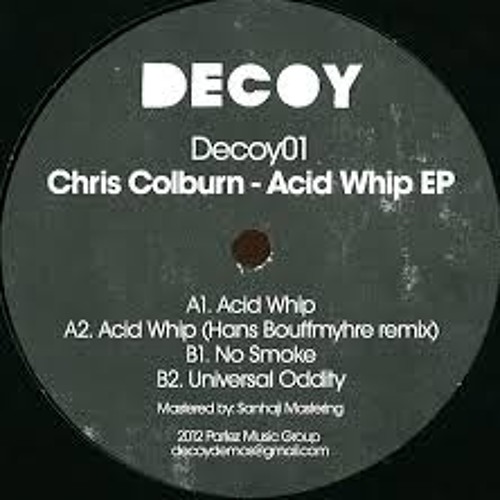 Chris Colburn - Acid Whip - Lqs