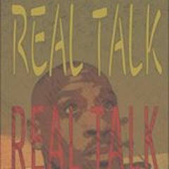 01 She Say Want A Real Nigga