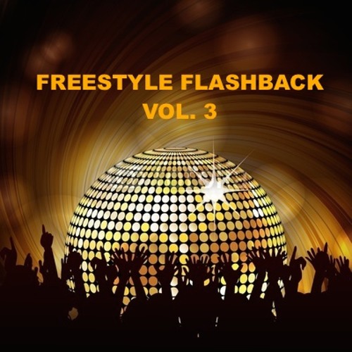 FREESTYLE FLASHBACK VOL. 3