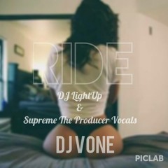 Ride (@djlightup & @inventible Vocals) [Dance Version]- @deejayvone