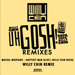 Machel Montano - Happiest Man Alive - HMA ( WILLY CHIN REMIX)