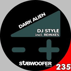 [SUB235] DJ Style - Dark Alien (Voodoopriester Remix)