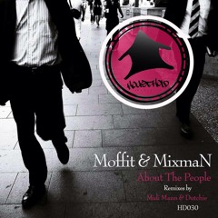Moffit & Mixman - About The People (SC Edit)OUT NOW !!!