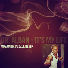 Dr. Alban - It's My Life (Mozambik Puzzle Remix)