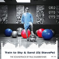 Paul Kalkbrenner - Train to Sky & Sand (DJ StevePe Mashup)