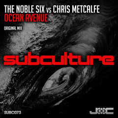 The Noble Six vs Chris Metcalfe - Ocean Avenue (Subculture)