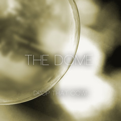 The Dome (WIP)