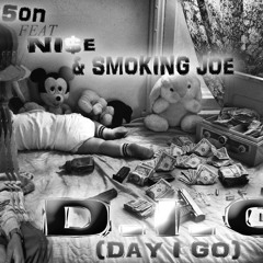 AR5ON - D.I.G(DAY I GO)  FT NiSe x SMOKIN joe