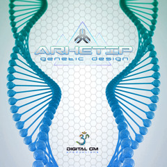 01. Arhetip - Genetic Design (out now)