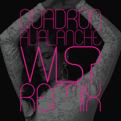 Quadron 'Avalanche' W1SP REMIX