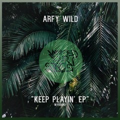 WYS0040 : Arfy Wild - Got Me Feeling (Original Mix)