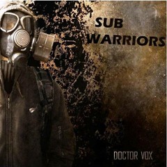 DOCTOR VOX - Sub Warriors