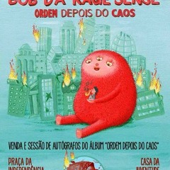 Bob da Rage Sense - Escrever pra quê? ft Fuse (Dealema)- Ordem depois do caos