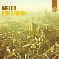 Waldo - Home Again