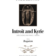 Introit and Kyrie - Requiem Aternam From Requiem