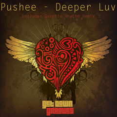 GDG006 Pushee - Deeper Luv (Genetic Rhythm Mix)