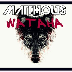 Matthous - Wataha (Orginal Mix) [FREE DOWNLOAD]