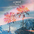 Lorde Team&#x20;&#x28;Autograf&#x20;Remix&#x29; Artwork
