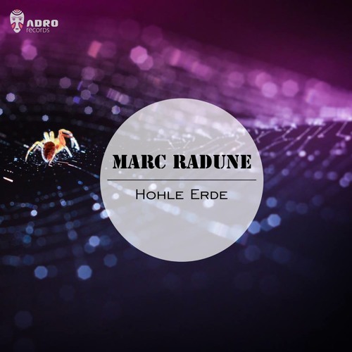 Marc Radune - Hollow Earth  ( Original Mix )