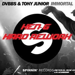 DVBBS & Tony Junior - Inmortal (Ken-G Hard Rework)