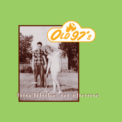 Old 97's - 4 Leaf Clover