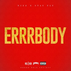 Errbody ft. Stay Fly
