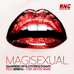 GIANPIERO XP - COVERI = DONATI Ft. SERENA - Magisexual (Tom Aston Remix)