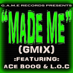 MADE ME (GMIX)
