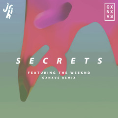 jr. hi - Secrets (GXNXVS Remix) (Feat. The Weeknd)