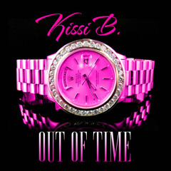 Kissi B- Out Of Time