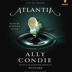 Atlantia by Ally Condie, read by Rebecca Soler