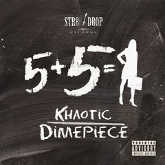 Khaotic - Dime Piece