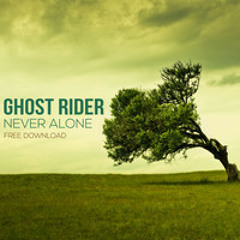 Ghost Rider - Never Alone [FREE DOWNLOAD]