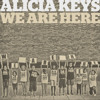 Alicia Keys talks about her new Global Campaign: WE ARE HERE