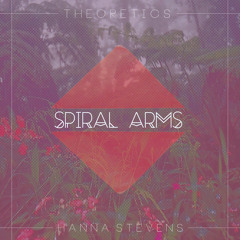 Spiral Arms Feat. Hanna Stevens